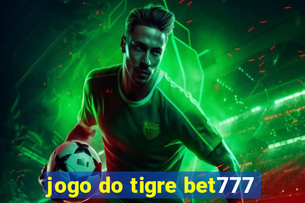 jogo do tigre bet777